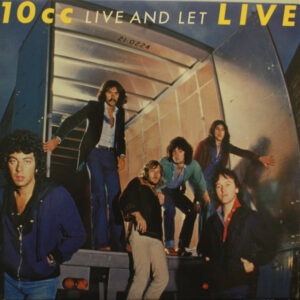 10cc - Live And Let Live - Album Cover