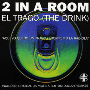 2 In A Room - El Trago (The Drink) - Album Cover