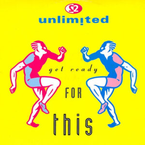 2 Unlimited - Get Ready For This - Album Cover