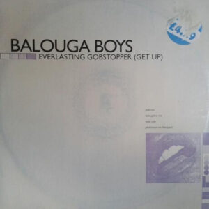 Balouga Boys - Everlasting Gobstopper (Get Up) - Album Cover