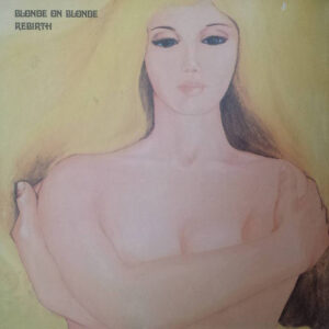 Blonde On Blonde (2) - Rebirth - Album Cover