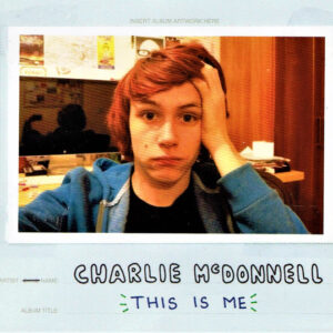 Charlie McDonnell - This Is Me - Album Cover