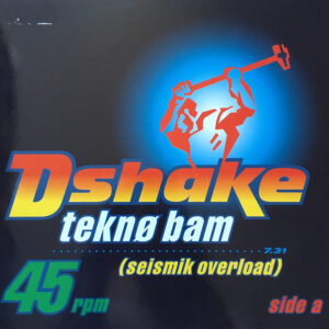 D-Shake - Teknø Bam (Seismik Overload) - Album Cover
