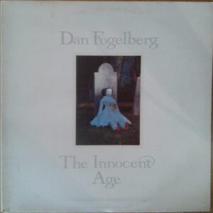 Dan Fogelberg - The Innocent Age - Album Image