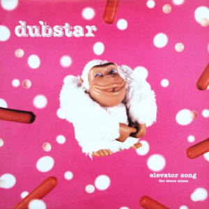 Dubstar (2) - Elevator Song - The Dance Mixes - Album Cover