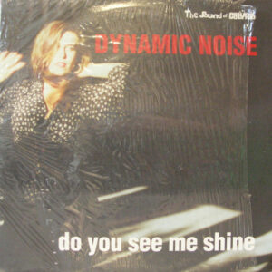 Dynamic Noise - Do You See Me Shine - Album Cover