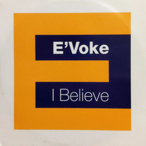 E'voke - I Believe - Album Cover