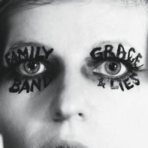 Family Band - Grace & Lies - Album Image
