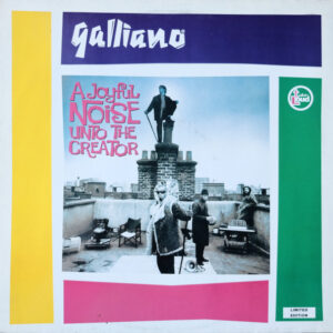 Galliano - A Joyful Noise Unto The Creator - Album Cover