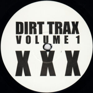 Grant Nelson - Dirt Trax Volume 1 XXX - Album Cover