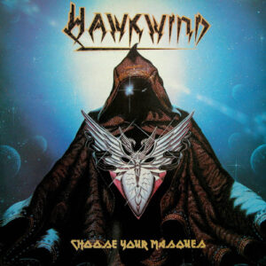 Hawkwind - Choose Your Masques - Album Cover