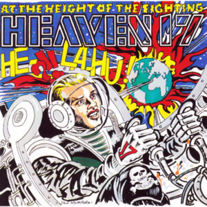 Heaven 17 - At The Height Of The Fighting (He-La-Hu!) - Album Cover