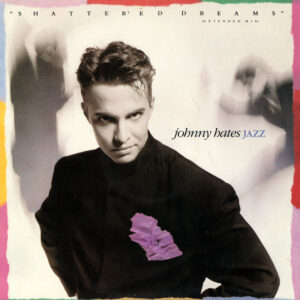 Johnny Hates Jazz - Shattered Dreams - Album Cover