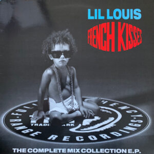 Lil' Louis - French Kisses (The Complete Mix Collection E.P.) - Album Cover