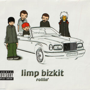 Limp Bizkit - Rollin' - Album Cover