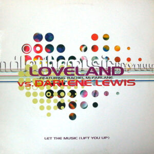 Loveland - Let The Music (Lift You Up) - Album Cover