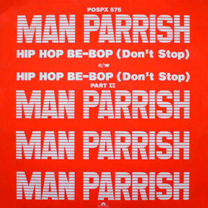 Man Parrish - Hip Hop, Be Bop (Don't Stop) - Album Cover