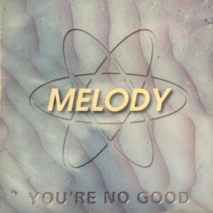 Melody (3) - You're No Good - Album Image