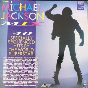 Michael Jackson - The Michael Jackson Mix - 40 Specially Sequenced Hits By The World Superstar - Album Image