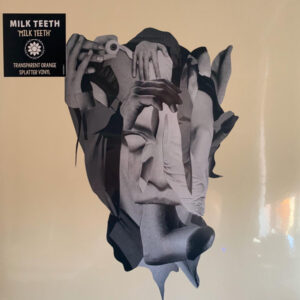 Milk Teeth - Milk Teeth - Album Image