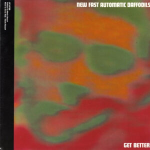 New Fast Automatic Daffodils - Get Better - Album Cover