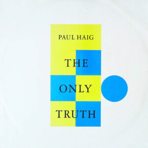Paul Haig - The Only Truth - Album Cover