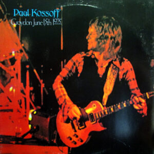 Paul Kossoff - Croydon June 15th 1975 - Album Cover