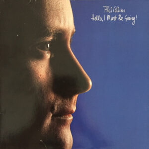 Phil Collins - Hello, I Must Be Going! - Album Cover