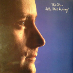Phil Collins - Hello, I Must Be Going! - Album Cover
