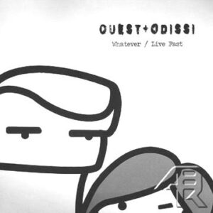 Quest & Odissi - Whatever / Live Fast - Album Image