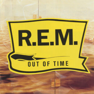 R.E.M. - Out Of Time - Album Cover