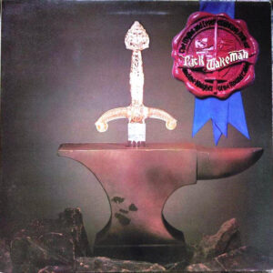 Rick Wakeman - The Myths And Legends Of King Arthur And The Knights Of The Round Table - Album Cover