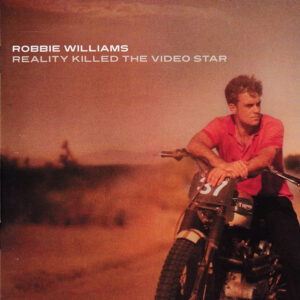 Robbie Williams - Reality Killed The Video Star - Album Cover
