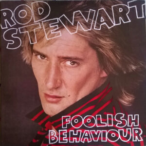 Rod Stewart - Foolish Behaviour - Album Cover