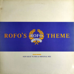Rofo - Rofo's Theme ('92 Remixes) - Album Cover