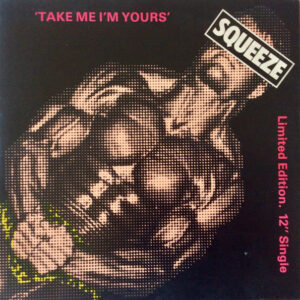 Squeeze (2) - Take Me I'm Yours - Album Cover