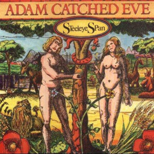Steeleye Span - Adam Catched Eve - Album Cover