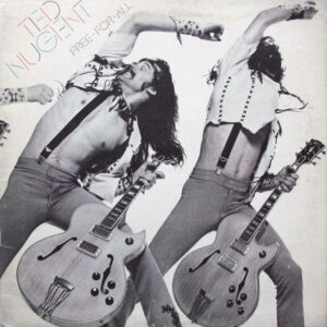 Ted Nugent - Free-For-All - Album Cover