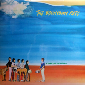 The Boomtown Rats - A Tonic For The Troops - Album Cover