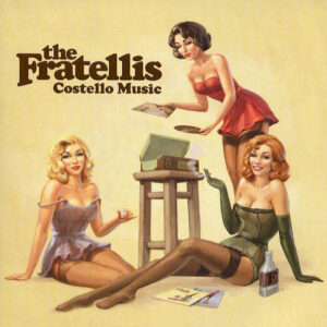 The Fratellis - Costello Music - Album Cover