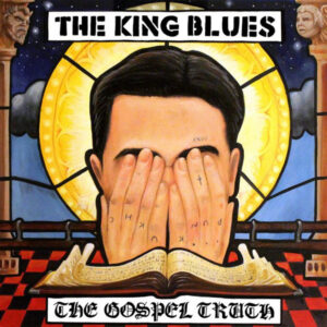 The King Blues - The Gospel Truth - Album Cover
