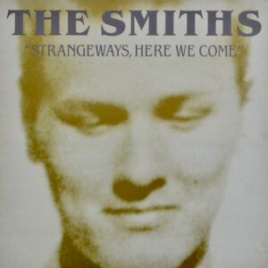 The Smiths - Strangeways, Here We Come - Album Cover