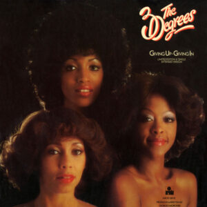 The Three Degrees - Giving Up - Giving In (Extended Version) - Album Cover