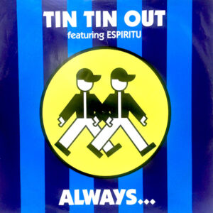 Tin Tin Out - Always (Something There To Remind Me) - Album Cover