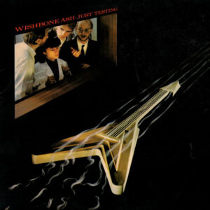 Wishbone Ash - Just Testing - Album Cover