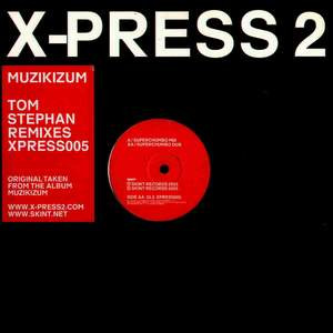X-Press 2 - Muzikizum (Tom Stephan Remixes) - Album Cover
