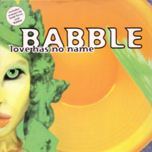Babble - Love Has No Name - Album Cover