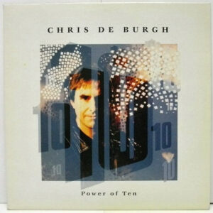 Chris de Burgh - Power Of Ten - Album Cover