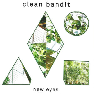 Clean Bandit - New Eyes - Album Cover