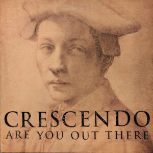 Crescendo - Are You Out There - Album Cover